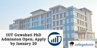 IIIT Guwahati PhD Admission Open; Apply by January 20